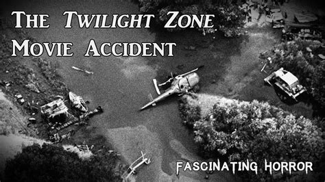 ‘Twilight Zone: The Movie’ and the Deadly Accident .